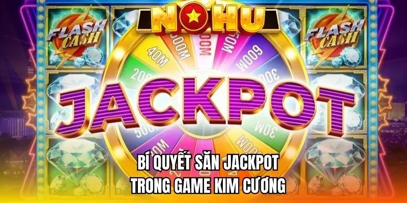 cách săn Jackpot nohu90